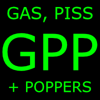 GAS, PISS + POPPER